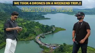 Igatpuri Day Trip - We took 4 drones to shoot a weekend trip - #overkill ‪@fpvvice #fpv #dji