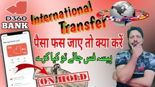 D360 Bank में पैसा फस गया | D360 International Transfer problem | D360 Bank account opening  | D360
