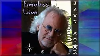 Timeless Love by Jawn Star (feat. MeLeDi)