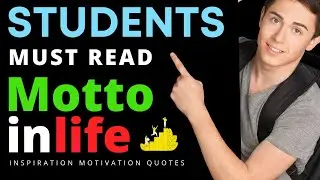 motto in life as a student/motto in life quotes/ motto in life /(inspiration motivation quotes)