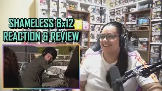 Shameless 8x12 REACTION & REVIEW 