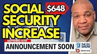 Social Security Increase Update: $648 INCREASE In Benefits For 2026