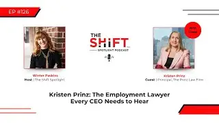 Kristen Prinz: The Employment Lawyer Every CEO Needs to Hear