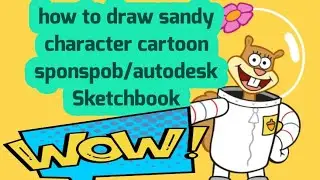 how to draw sandy character cartoon sponspob/autodesk Sketchbook