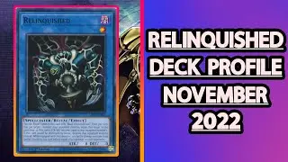 Relinquished Deck Profile (October 2022) | Yu-Gi-Oh! Master Duel