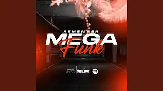 Mega Funk - Abril 2019 (Álbum Remember)
