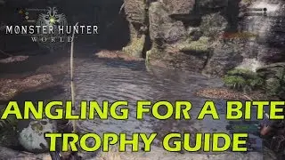 Monster Hunter World - Angling for a Bite Trophy / Achievement Guide