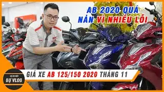C&oacute; N&ecirc;n Mua AB 2020 V&igrave; Qu&aacute; Nhiều Lỗi? | Rất nản v&igrave; Honda kh&ocirc;ng khắc phục | Gi&aacute; xe  ab 2020 th&aacute;ng 11