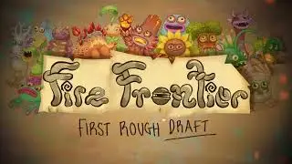 Fire Frontier- My Singing Monsters