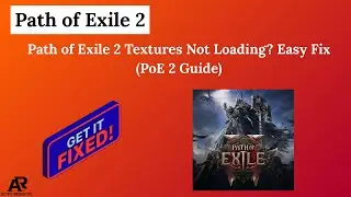 Текстуры в Path of Exile 2 не загружаются? Простое решение (Руководство по PoE 2)