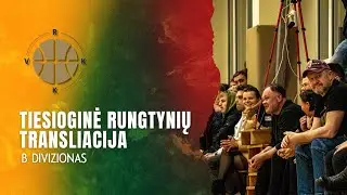 Nostra.lt-RKL B diviziono rungtynės: Vilniaus rajono KK-VRSC - Vilniaus KM