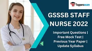 GSSSB STAFF NURSE Important Questions | Free Mock Test | Previous Year Paper | Update Syllabus | MCQ