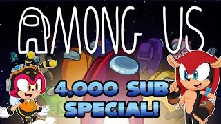 AMONG US WITH THE HOMIES! For realz! - Ft. Sonic, Espio, Vector, Manic, Eggman, & More! Part 3