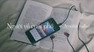 Người Về Cuối Phố - Acoustic Ballad AI cover 🎶