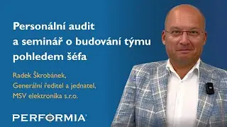 Radek &Scaron;krob&aacute;nek: Person&aacute;ln&iacute; audit a semin&aacute;ř o budov&aacute;n&iacute; t&yacute;mu pohledem &scaron;&eacute;fa