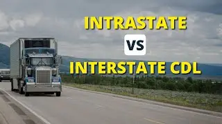Intrastate Vs Interstate CDL 🚚 💵 Interstate Business Is Business Conducted Between States.
