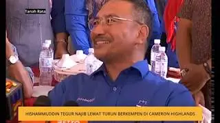 Hishammuddin tegur Najib lewat turun berkempen di Cameron Highlands