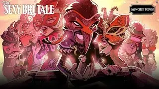 The Sexy Brutale - Launch Trailer