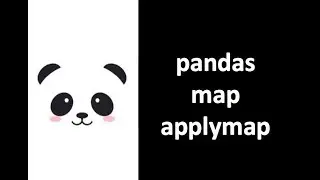 [Pandas Tutorial] map, applymap with multiple example
