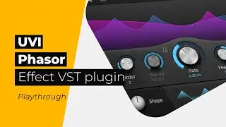 🎶UVI - Phasor - A VST Plugin - Playthrough
