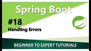 Spring Boot Tutorial 18 - Handling Errors