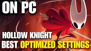 Hollow Knight Silksong PC BEST SETTINGS (Optimized Settings)