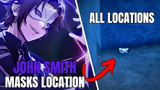 Second Piece | John Smith All Masks Locations (GUIDE) #secondpiece