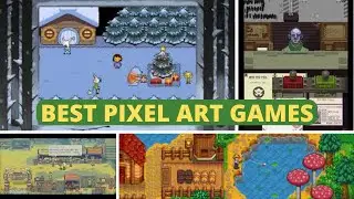 Best Pixel Art Games Of All Time - 2010 To 2022