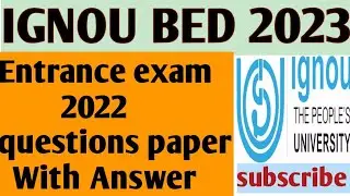 IGNOU BED ENTRANCE EXAM 2022 questions paper with answer...