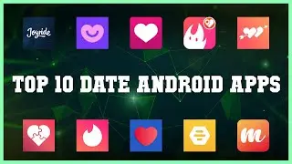 Top 10 Date Android App | Review