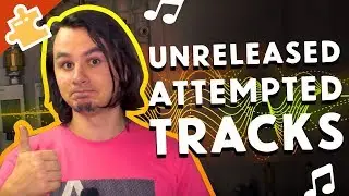 Unreleased Attempted Tracks