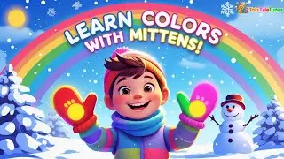 🌈 Colors of the Mittens Song | Learning Colors for Kids | Winter Rhyme by TotsTaleTunes