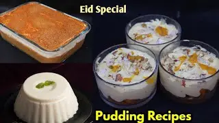 Pudding Recipes|Eid Special Dessert|3 Easy Dessert Recipes|