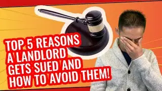 Top 5 Reasons a Landlord Gets SUED and How to AVOID Them