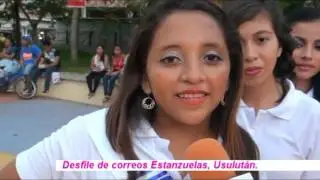 DESFILE DE CORREOS ESTANZUELAS 2017 USULUTAN el salvador