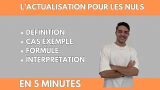 L'ACTUALISATION EN FINANCE : TOUT COMPRENDRE