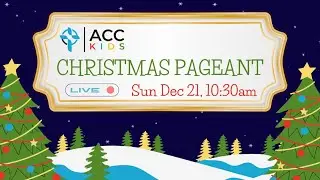 Atlantic Community Church - LiveStream - December 21, 2025 - ACC Kids Christmas Pageant