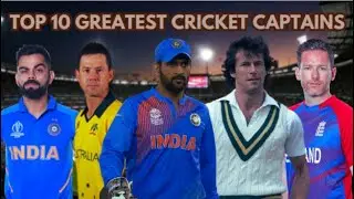 TOP 10 GREATEST CRICKET CAPTAINS OF ALL TIME