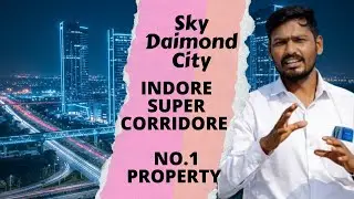 Indore Super Corridor Prime Location | TCS Infosys Ke Samne 1 KM | Sky Diamond City