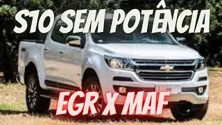 Nova S10 com problema na  EGR x MAF