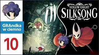 Hollow Knight: Silksong PL 💬 #10 | Ten boss TŁUCZE MNIE JAK SCHABOWEGO! :C