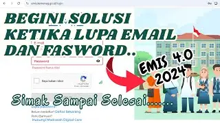 BAGAIMANA CARANYA LUPA EMAIL DAN FASWORD EMIS..4.0. TERBARU 2024. SIMAK SAMPAI SELESAI.