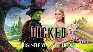 Wicked - No One Mourns the Wicked (Flemish Version) HQ