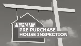 Do you need a Pre Purchase House Inspection in Calgary?