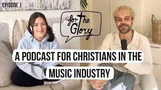We're Starting a Podcast for Christians in the Music Industry