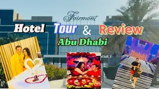 Fairmont Bab Al Bahr - Abu Dhabi || The luxury Gold Room Tour || Luxury & Comfort in Abu Dhabi