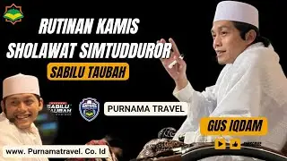 Rutinan Gus Iqdam Kamis SHOLAWAT SIMTUDURROR | MARKAS SABILU TAUBAH