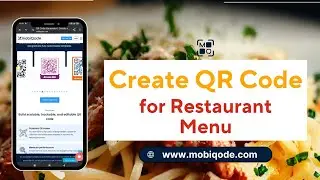 How to Create a QR Code for a Restaurant or Bar Menu in MobiQode