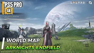 4K WORLD MAP EXPLORING, Arknights: Endfield, ps5 pro