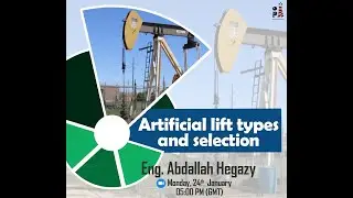 44th Free Webinar - Artificial Lift Types and Selection
